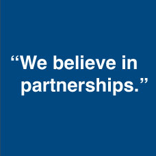 We believe in partnerships.